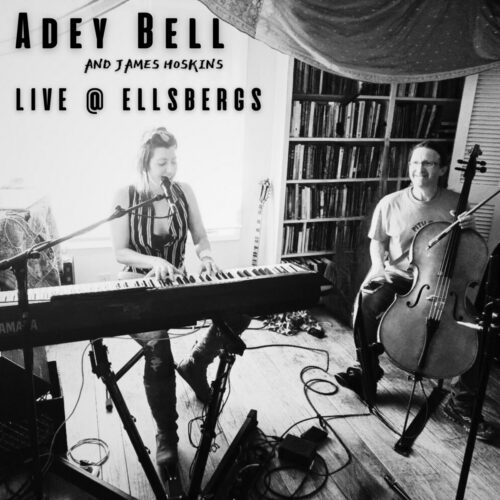 Adey @ Ellsbergs — Adey Bell and James Hoskins
