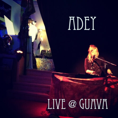 Live @ Guava — Adey Bell